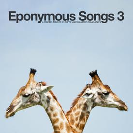 Eponymous Songs 3